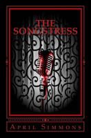 The Songstress 0692605908 Book Cover