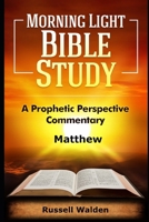 The Gospel of Matthew: A Prophetic Perspective 198646637X Book Cover