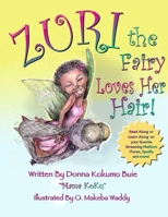 Zuri the Fairy Loves Her Hair! 0578776413 Book Cover