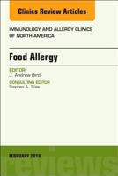 Food Allergy, an Issue of Immunology and Allergy Clinics of North America 0323569846 Book Cover