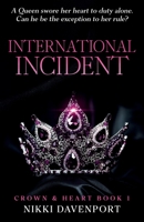 International Incident: Destination: Lytua Book 1 (Crown & Heart) B0CQHRT2VR Book Cover