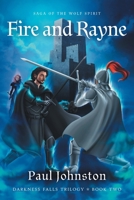 Fire And Rayne: Saga of the Wolf Spirit (Darkness Falls Trilogy) 1038318920 Book Cover