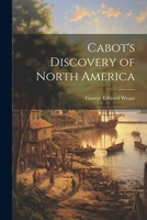 Cabot's Discovery of North America 1022008056 Book Cover