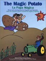 The Magic Potato / La Papa Magica 0972822534 Book Cover