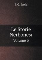 Le Storie Nerbonesi Volume 3 5519252548 Book Cover