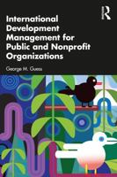 International Development Management for Public and Nonprofit Organizations 1032670886 Book Cover