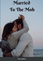 Married to the Mob: Book 2: Marriage Contract 1387471279 Book Cover