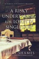 A Risky Undertaking for Loretta Singletary 1633884902 Book Cover