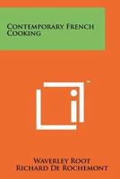 Contemporary French Cooking 1258177811 Book Cover