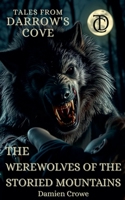 The Werewolves of the Storied Mountains (Tales from Darrow's Cove) B0F9CF1MFX Book Cover