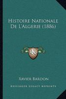 Histoire Nationale De L'Algerie (1886) 1271707489 Book Cover