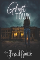 Ghost Town 1983116742 Book Cover