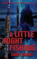 A Little Night Fishing 1629291188 Book Cover