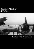 Broken Shadow 151155469X Book Cover