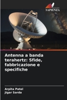 Antenna a banda terahertz: Sfide, fabbricazione e specifiche (Italian Edition) 6207201086 Book Cover