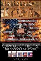 Survival of the Fist : The Book of Revelations 1732503508 Book Cover