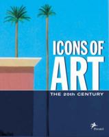 Icons of Art: The 20th Century (Icons) 3791329871 Book Cover