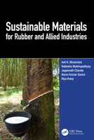 Sustainable Materials for Rubber and Allied Industries 1032795131 Book Cover