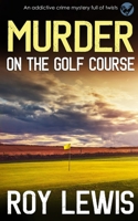 Murder On The Golf Course 1804052248 Book Cover