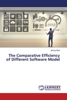 The Comparative Efficiency of Different Software Model 6202007257 Book Cover