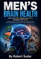 Men's Brain Health: Protecting Cognitive Function, Preventing Decline, and Building a Stronger Mind for Life 197187728X Book Cover