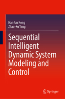Sequential Intelligent Dynamic System Modeling and Control 9819715407 Book Cover