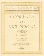 Concerto for Violin Solo in D Major - With Orchestral Accompaniment - Arrangement for Violin and Pianoforte - Op.74 1528707540 Book Cover