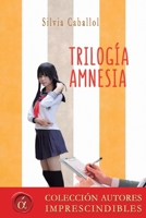 Trilogia amnesia 8416815925 Book Cover