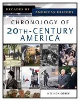Chronology Of 20th-century America (Decades of American History) 0816056463 Book Cover
