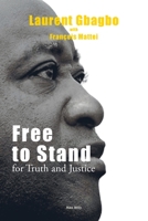 Free to Stand for Truth and Justice 2315012600 Book Cover