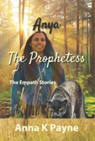 Anya, The Prophetess (The Empath Stories) B0CT5ZCNYB Book Cover