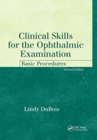 Clinical Skills for the Ophthalmic Examination: Basic Procedures 1556427492 Book Cover