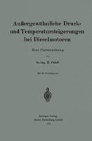 Aussergewohnliche Druck- Und Temperatursteigerungen Bei Dieselmotoren: Eine Untersuchung 3662245205 Book Cover