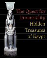 The Quest for Immortality: Hidden Treasures of Egypt 3791327356 Book Cover
