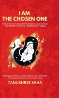 I Am the Chosen One: How to Own your Unique Path & Break Generational Chains, From Misfit To Mastery Redefine your Legacy: How to Own your Unique Path ... Misfit To Mastery Redefine your Legacy IN B0DP9HPTDT Book Cover
