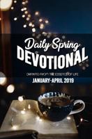 DAILY SPRING DEVOTIONAL: DRINKING FROM THE ESSENCE OF LIFE 1792972822 Book Cover