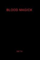 Blood Magick 0595298397 Book Cover