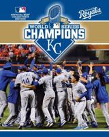2015 World Series Champions: Kansas City Royals 0771059760 Book Cover