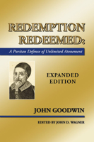 Redemption Redeemed: A Puritan Defense of Unlimited Atonement, Expanded Edition 1592447309 Book Cover