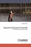 Beyond Classroom Firewalls 3838347692 Book Cover