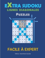 Extra Sudoku avec lignes diagonales - Larges grilles de Facile à Expert: Solutions incluses - Avec instructions B08LN97BGK Book Cover
