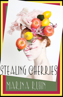 Stealing Cherries 1933149809 Book Cover