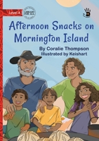Afternoon Snacks on Mornington Island - Our Yarning 1923485342 Book Cover