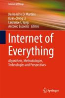 Internet of Everything: Algorithms, Methodologies, Technologies and Perspectives 9811355096 Book Cover