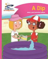 A Dip - Pink A: Comet Street Kids 1471878139 Book Cover