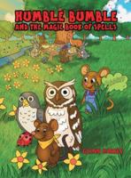 Humble Bumble and The Magic Book of Spells 1037109120 Book Cover