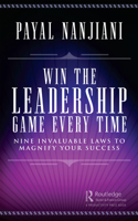Win the Leadership Game Every Time 1032196998 Book Cover