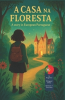 A Casa na Floresta: A Story in European Portuguese B0CSYLJPX1 Book Cover