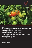 Poprawa wzrostu upraw w warunkach stresu wodnego poprzez zarządzanie substancjami odżywczymi 6202956178 Book Cover