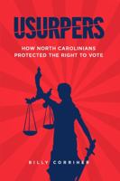 Usurpers: How voters stopped the GOP takeover of North Carolina's courts 057891588X Book Cover